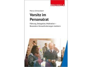 9783802910128 - Vorsitz im Personalrat - Marcus Schwarzbach Kartoniert (TB)