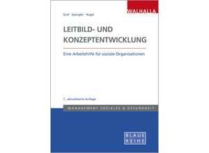 9783802954856 - Management Soziales & Gesundheit   Leitbild- und Konzeptentwicklung - Pedro Graf Maria Spengler Martin Nugel Kartoniert (TB)