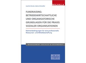 9783802954887 - Fundraising Betriebswirtschaftliche und organisatorische Grundlagen für die Praxis sozialer Organisationen - Joachim Birzele Sabine Schmeißer Kartoniert (TB)