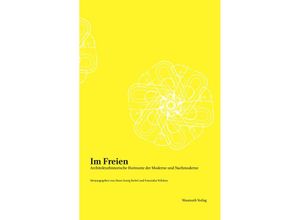 9783803023957 - Im Freien Architekturhistorische Horizonte der Moderne und Nachmoderne