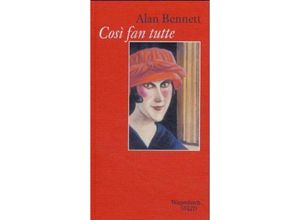 9783803112132 - Alan Bennett - GEBRAUCHT Così fan tutte - Preis vom 02102023 050404 h