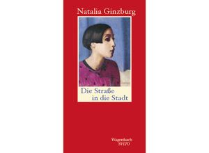 9783803113795 - Die Straße in die Stadt - Natalia Ginzburg Leinen