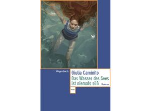 9783803128737 - Das Wasser des Sees ist niemals süß - Giulia Caminito Taschenbuch