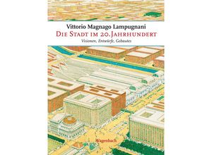 9783803136336 - Die Stadt im 20 Jahrhundert in 2 Bdn - Vittorio Magnago Lampugnani Gebunden