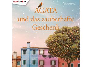 9783803292766 - Agata und das zauberhafte Geschenk (Teil 2) - Tea Ranno (Hörbuch)