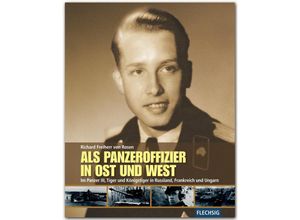 9783803500441 - Flechsig - Geschichte Zeitgeschichte   Als Panzeroffizier in Ost und West - Richard von Rosen Gebunden