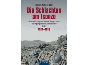 9783803500960 - Die Schlachten am IsonzoTl1 - Roland Kaltenegger Gebunden