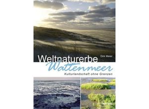 9783804213142 - Weltnaturerbe Wattenmeer - Dirk Meier Kartoniert (TB)