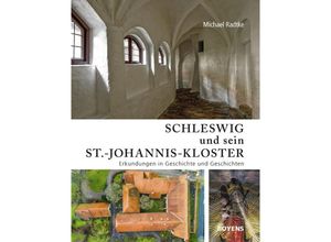 9783804215368 - Schleswig und sein St-Johannis-Kloster - Michael Radtke Gebunden