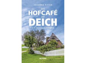 9783804215771 - Das Hofcafé am Deich - Johanna Ritter Kartoniert (TB)