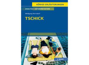 9783804420786 - Tschick von Wolfgang Herrndorf - Textanalyse und Interpretation - Wolfgang Herrndorf Taschenbuch