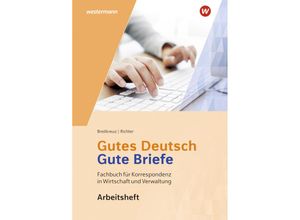 9783804547810 - Gutes Deutsch - Gute Briefe Arbeitsheft - Rainer Breitkreutz Klaus Richter Kartoniert (TB)