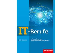 9783804553910 - IT-Berufe Informations- und Telekommunikationstechnik Schülerband - Arthur Zimmermann Viktor Zimmermann Gebunden