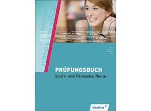 9783804556195 - Jürgen Baumann - GEBRAUCHT Prüfungsbuch Sport- und Fitnesskaufleute Prüfungsbuch 5 überarbeitete Auflage 2013 (Fachqualifikation für Veranstaltungskaufleute Band 3) - Preis vom 02072023 051058 h