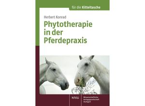 9783804742611 - Phytotherapie in der Pferdepraxis - Herbert Konrad Kartoniert (TB)