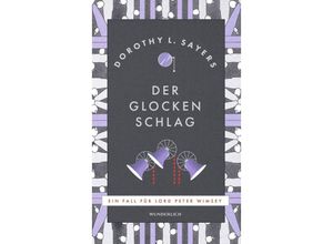 9783805200776 - Der Glocken Schlag   Lord Peter Wimsey Bd9 - Dorothy L Sayers Gebunden