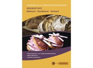 9783805706438 - Ausbildung im Lebensmittelhandwerk - Frank Brandes Renate Hauser Ute Heinrich Olaf Spilker Gabriele Tronsberg Antje de Vries Thomas Wolffgang Gebunden