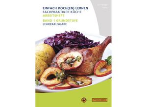 9783805708487 - Lösungen Arbeitsheft Fachpraktiker Küche - Band 1 - Angelika Kettmann Martin Koch Kartoniert (TB)