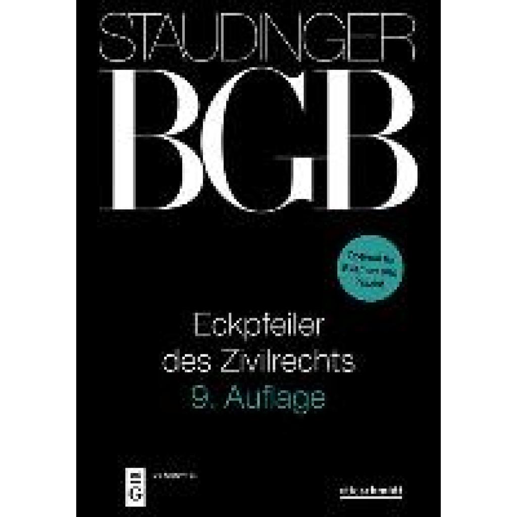 9783805913942 - Staudinger Kommentar zum BGB Eckpfeiler des Zivilrechts 9783805913942 - Staudinger Kommentar zum BGB Eckpfeiler des Zivilrechts