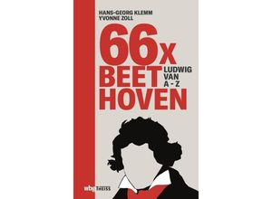 9783806240825 - 66 x Beethoven | Alles was sie über den grossen Komponisten wissen müssen