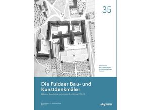 9783806245455 - Die Fuldaer Bau- und Kunstdenkmäler Kartoniert (TB)