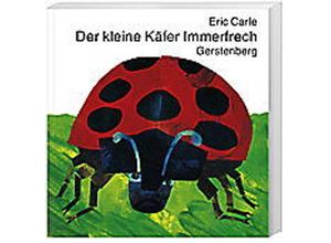 9783806742763 - Eric Carle - GEBRAUCHT Der kleine Käfer Immerfrech - Preis vom 26102023 050019 h