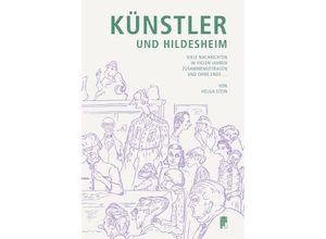 9783806788785 - Künstler und Hildesheim - Helga Stein Gebunden