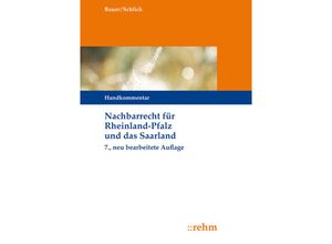 9783807326122 - Nachbarrecht (NRR) für Rheinland-Pfalz und das Saarland Handkommentar - Hans-Joachim Bauer Wolfgang Schlick Kartoniert (TB)