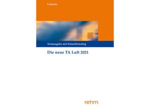 9783807326986 - Technische Anleitung zur Reinhaltung der Luft - TA Luft - Bernhard Linnartz Kartoniert (TB)