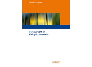 9783807327846 - Vereinsrecht im Kleingärtnerverein - Patrick R Nessler Karsten Duckstein Kartoniert (TB)