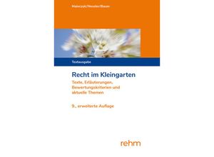 9783807328362 - Recht im Kleingarten - Lorenz Mainczyk Patrick R Nessler Thomas Bauer Kartoniert (TB)