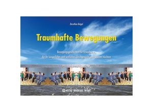 9783808007662 - Traumhafte Bewegungen - Dorothea Beigel Kartoniert (TB)