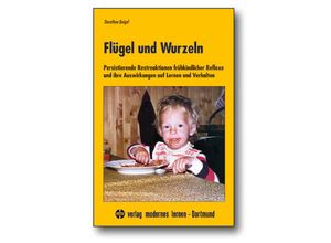 9783808009369 - Flügel und Wurzeln - Dorothea Beigel Gebunden