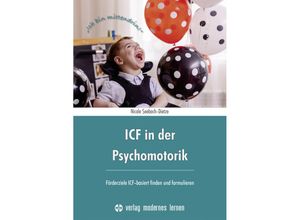 9783808009437 - ICF in der Psychomotorik - Nicole Seebach-Dietze Kartoniert (TB)