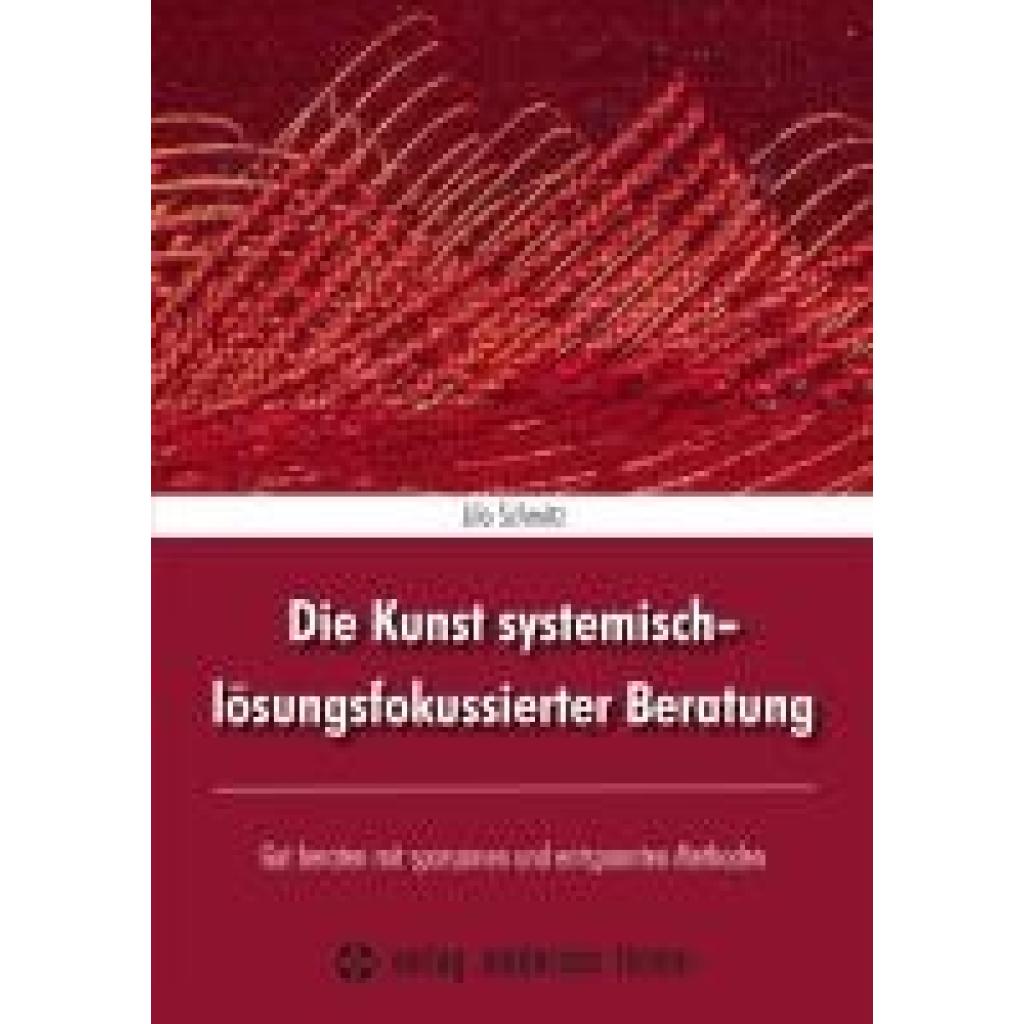 9783808009543 - Schmitz Lilo Die Kunst systemisch-lösungsfokussierter Beratung