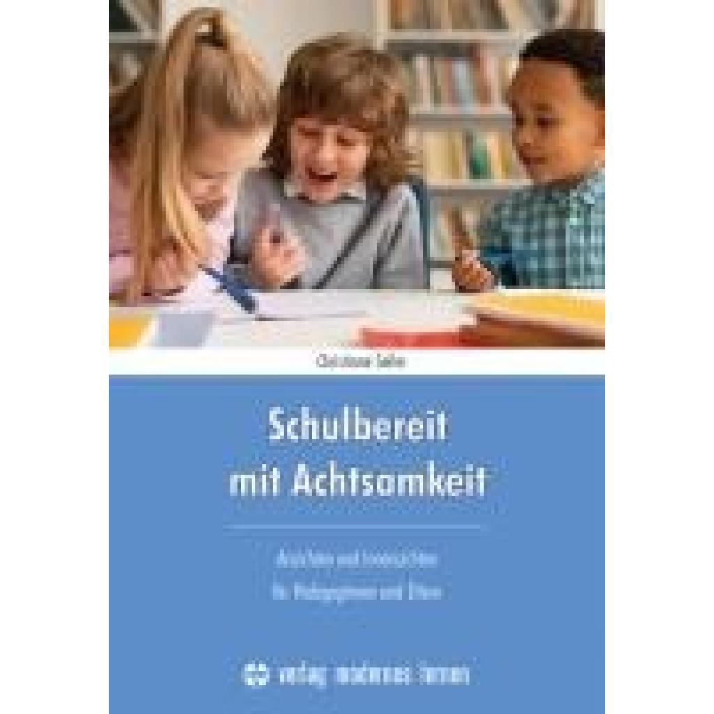 9783808009604 - Seiler Christiane Schulbereit mit Achtsamkeit