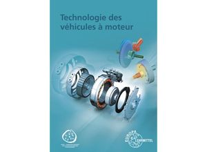 9783808525951 - Technologie des véhicules à moteur - Richard Fischer Rolf Gscheidle Tobias Gscheidle Uwe Heider Berthold Hohmann Achim van Huet Wolfgang Keil Rainer Lohuis Jochen Mann Bernd Schlögl Alois Wimmer Günter Wormer Kartoniert (TB)