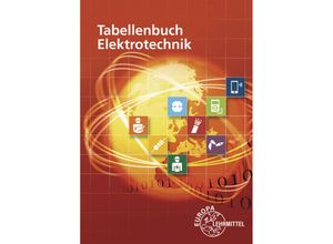 9783808537787 - Tabellenbuch Elektrotechnik - Klaus Tkotz Gregor Häberle Bernd Schiemann Verena Häberle Konstantin Häberle Thomas Urian Hans Walter Jöckel Rudolf Krall Dietmar Schmid Dieter Isele Kartoniert (TB)