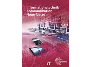 9783808539477 - Informationstechnik Kommunikation Neue Netze - Christian Duhr Bernhard Hauser Gerd Siegmund Kartoniert (TB)