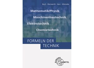 9783808553244 - Formeln der Technik - Ewald Bach Walter Bierwerth Horst Herr Falko Wieneke Kartoniert (TB)