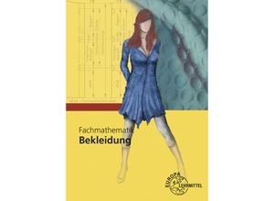 9783808563526 - Fachmathematik Bekleidung - Hannelore Eberle Elke Gonser Monika Schuck Gebunden