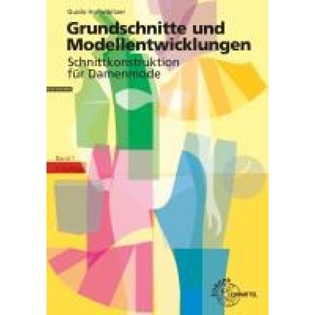 9783808564356 - Hofenbitzer Guido Grundschnitte und Modellentwicklungen - Schnittkonstruktion für Damenmode