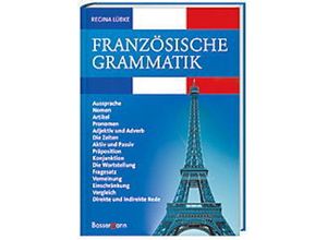 9783809417927 - Regina Lübke - GEBRAUCHT Französische Grammatik  Aussprache Nomen Artikel Pronomen Adjektiv und Adverb die Zeiten Aktiv und Passiv Präposition Konjunktion die  Vergleich direkte und indirekte Rede - Preis vom 04092023 050353 h