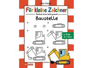 9783809435242 - Für kleine Zeichner   Für kleine Zeichner - Baustelle - Nico Fauser Gebunden