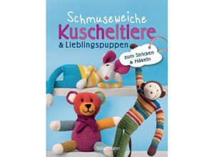 9783809437482 - Schmuseweiche Kuscheltiere & Lieblingspuppen Kartoniert (TB)