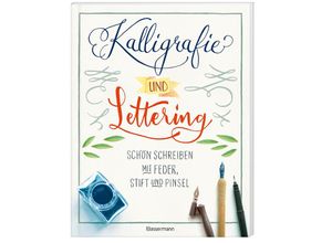 9783809439844 - Kalligrafie und Lettering Schön schreiben mit Feder Stift und Pinsel - Norbert Pautner Kartoniert (TB)