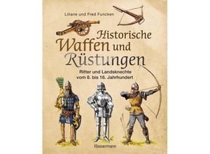 9783809439929 - Historische Waffen und Rüstungen - Liliane und Fred Funcken Gebunden