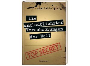 9783809439974 - Charlotte Greig - GEBRAUCHT Die unglaublichsten Verschwörungen der Welt Von den Illuminaten bis 9 11 Von Diana bis Trump - Preis vom 02102023 050404 h