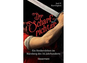 9783809441380 - Der Scharfrichter - Joel F Harrington Gebunden