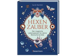 9783809443131 - Hexenzauber - Der magische Lebensplaner für deine Wünsche und Ziele - Sarah Bartlett Gebunden